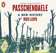 Passchendaele: A New History