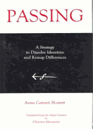 Passing: A Strategy to Dissolve Identities and Revamp Differences