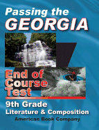 Passing the Georgia End of Course Test 9th Grade Literature & Composition
