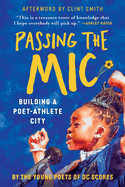 Passing the Mic: Building a Poet-Athlete City