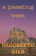 Passing West: Essays from the Borderlands