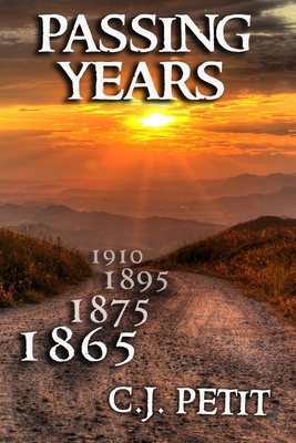 Passing Years: Final Book of the Joe Beck Series - Petit, C J