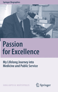 Passion for Excellence: My Lifelong Journey into Medicine and Public Service