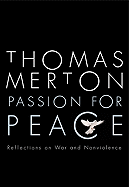 Passion for Peace: Reflections on War and Nonviolence