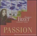 Passion: George Bizet - L'Arlsienne, Carmen