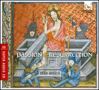 Passion & Resurrection - Stile Antico