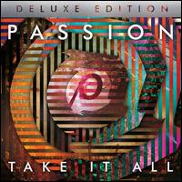 Passion: Take It All [Deluxe] - Passion