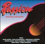Passion - Rafael Aragon