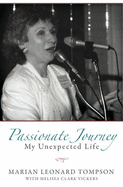 Passionate Journey: My Unexpected Life