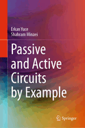 Passive and Active Circuits by Example