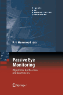 Passive Eye Monitoring: Algorithms, Applications and Experiments