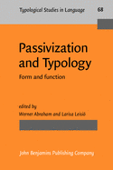 Passivization and Typology: Form and Function