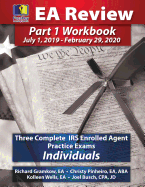 Passkey Learning Systems EA Review Part 1 Workbook: Three Complete IRS Enrolled Agent Practice Exams for Individuals: (July 1, 2019-February 29, 2020 Testing Cycle)