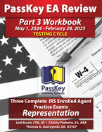 PassKey Learning Systems EA Review Part 3 Workbook: May 1, 2024-February 28, 2025 Testing Cycle