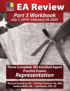 Passkey Learning Systems EA Review Part 3 Workbook: Three Complete IRS Enrolled Agent Practice Exams for Representation: (July 1, 2019-February 29, 2020 Testing Cycle)
