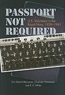 Passport Not Required: U.S. Volunteers in the Royal Navy, 1939-1941