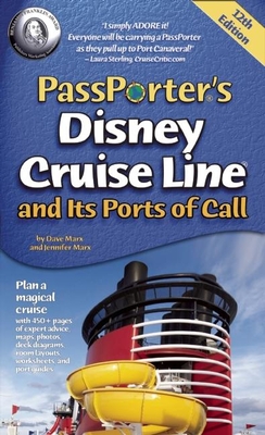 Passporter's Disney Cruise Line and Its Ports of Call - Marx, Dave, and Marx, Jennifer