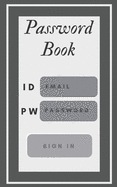 Password: An Organizer for All Your Passwords, Password Log Book, Internet Password Organizer, Alphabetical Password Book, Logbook To Protect Usernames and ... notebook, password book small 5" x 8"