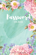 Password Log Book: Floral Print Password and Username Keeper with Alphabetical Pages