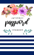 Password Log Book: Personal Email Address Login Organizer Logbook with Alphabetical Tabs Order To Protect Websites Usernames, Internet Passwords Keeper Navy Watercolor Flowers Notebook