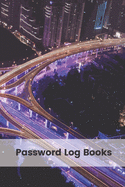 Password Log Books: Personal Internet Address and Password Logbook Keeper Alphabetical Organizer Book Pocket Size 6x9 Inch Notebook (Volume 16)