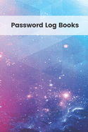 Password Log Books: Personal Internet Address and Password Logbook Keeper Alphabetical Organizer Book Pocket Size 6x9 Inch Notebook (Volume 18)