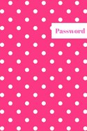 Password Logbook: Dots, Cream Paper: Keep your usernames, passwords, social info, web addresses and security questions in one. So easy & organized