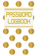Password Logbook: Funny Gift For Men and Women / Log Book / Organizer, Password Keeper / Tracker Book/Notes
