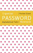 Password Notebook Organizer: 5x8 Internet Password Log Book with Alphabetical Tabs - Large Print
