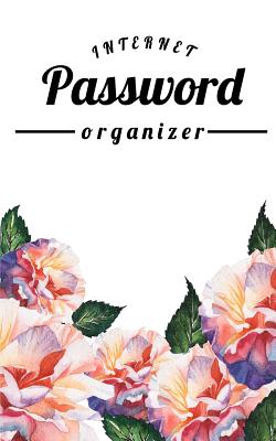 Password Organizer: 300 Record User and Password - Alphabetical With Tabs - An Internet Password Book - (Password Journal) 5x8 Over 100 Pages: Password Organizer - MS Password, and Password Organizer