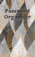 Password Organizer: Never Lose a Password Again! Password Logbook to Store and Organize Important Information - with Alphabetical Index (5x8) (V2)