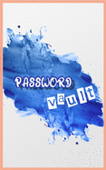 password vault: Internet Password Logbook Large Print with Tabs Blue Water color And White Background Cover