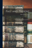 Past and Present: Notes by Henry Cawthra and Others