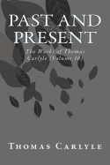 Past and Present: The Works of Thomas Carlyle (Volume 10)