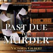 Past Due for Murder: A Blue Ridge Library Mystery