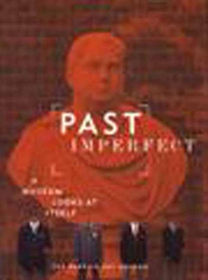 Past Imperfect: A Museum Looks at Itself - de Salvo, Donna