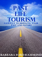 Past Life Tourism