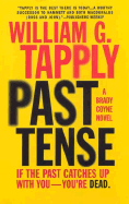 Past Tense: A Brady Coyne Novel - Tapply, William G