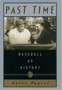 Past Time: Baseball as History