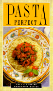 Pasta Perfect - Cole Group, and The Cole Publishing Group