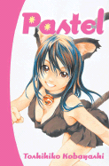 Pastel, Volume 12 - Kobayashi, Toshihiko, and Ury, David (Translated by)