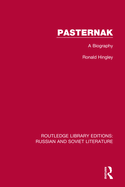 Pasternak: A Biography