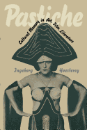 Pastiche: Cultural Memory in Art, Film, Literature