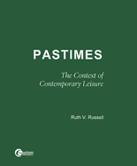 Pastimes: The Context of Contemporary Leisure - Russell, Ruth V