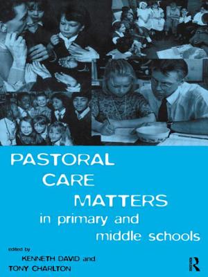 Pastoral Care Matters in Primary and Middle Schools - Charlton, Tony (Editor), and David, Kenneth (Editor)