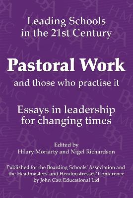 Pastoral Work: And Those Who Practice it - Moriarty, Hilary, and Richardson, Nigel