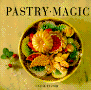 Pastry Magic - Pastor, Carol