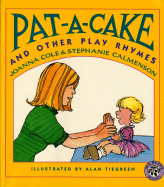 Pat-A-Cake - Cole, Joanna, and Calmenson, Stephanie