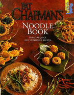 Pat Chapman's Noodle Book