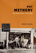 Pat Metheny: The Ecm Years, 1975-1984